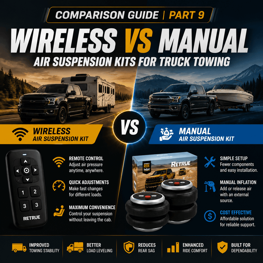 Truck Air Suspension Comparison Guide | Part 9: Wireless vs Manual Air Suspension Kits for Truck Towing - RETRUE