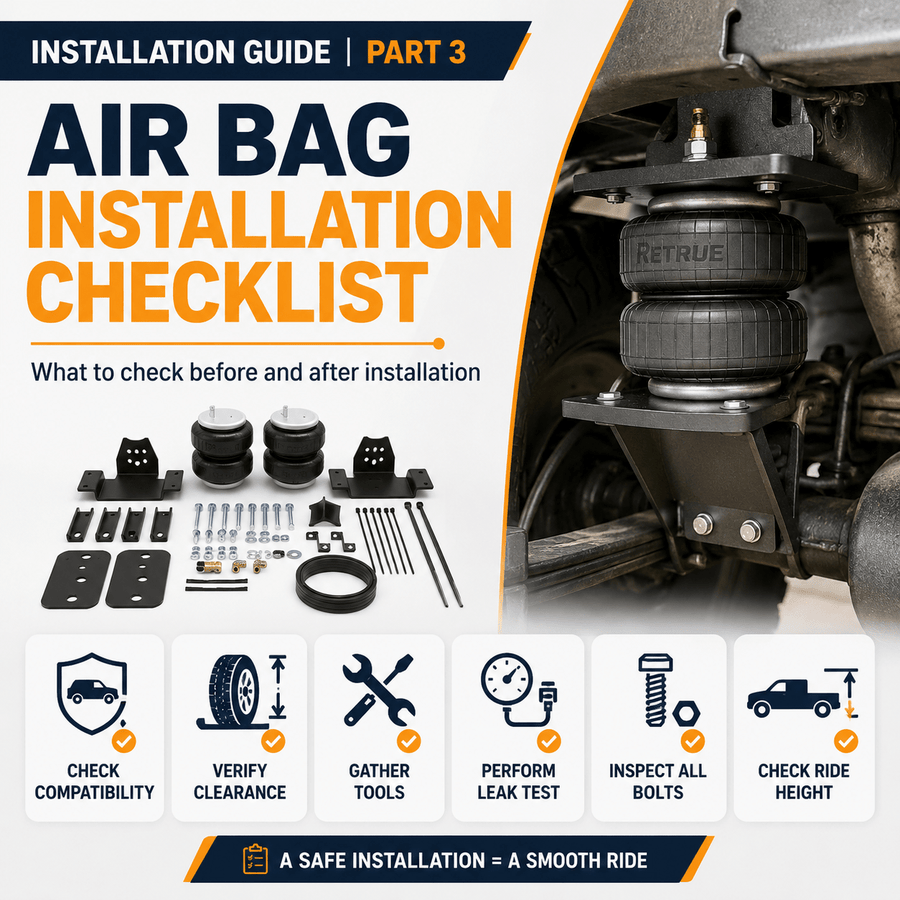 Truck Air Suspension Installation Guide | Part 3: Air Bag Installation Checklist: What to Check Before and After Installation - RETRUE